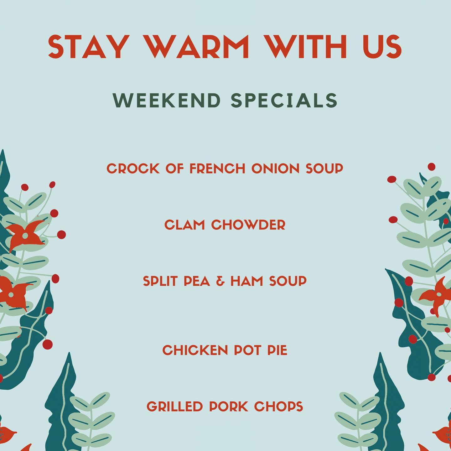 It’s raining! But we’re here and ready for you!We’ve got plenty on the board today to keep you warm!All specials available to go!