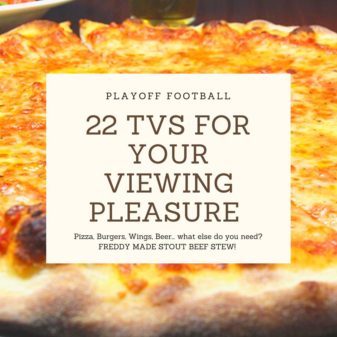 Sunday Funday!It’s not the Patriots, but Tommy is still doing his thing and we’re here for it!22 TVs for your viewing pleasure.Stout Beef Stew on the board!