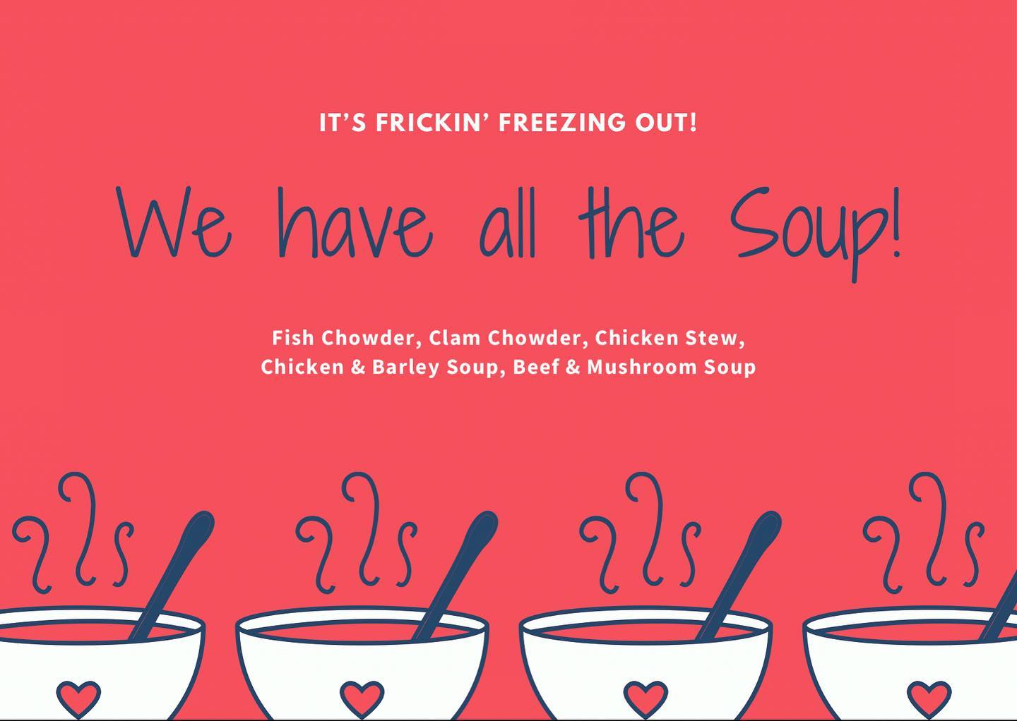 It’s cold! But we have soup! And beer! And booze!Come say hi!