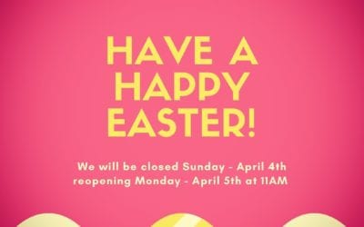 We will be closed tomorrow, Sunday April 4th for the Easter holiday. We’ll be back in action Monday April 5th at 11AM. Have a wonderful weekend!