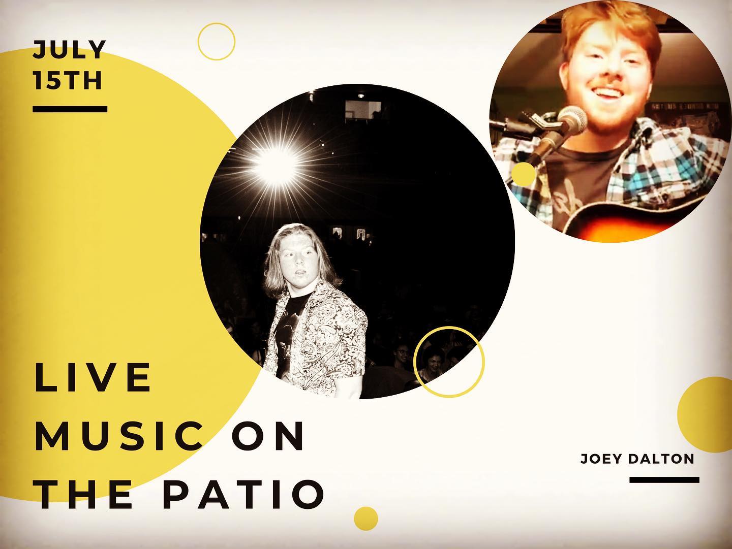 Live Music is back!Thursday, July 15th at 6PMCome enjoy the acoustic talents of @joeyyydaltonnn - great way to wind down after work on the patio!