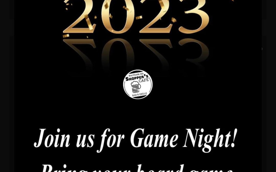 The year is coming to an end. Want a laid back night with friends? We’ve got you covered. GAME NIGHT! Bring your board game of choice and have some fun. #Shoppers #waltham #NYE #weekend #moodyst #newyears