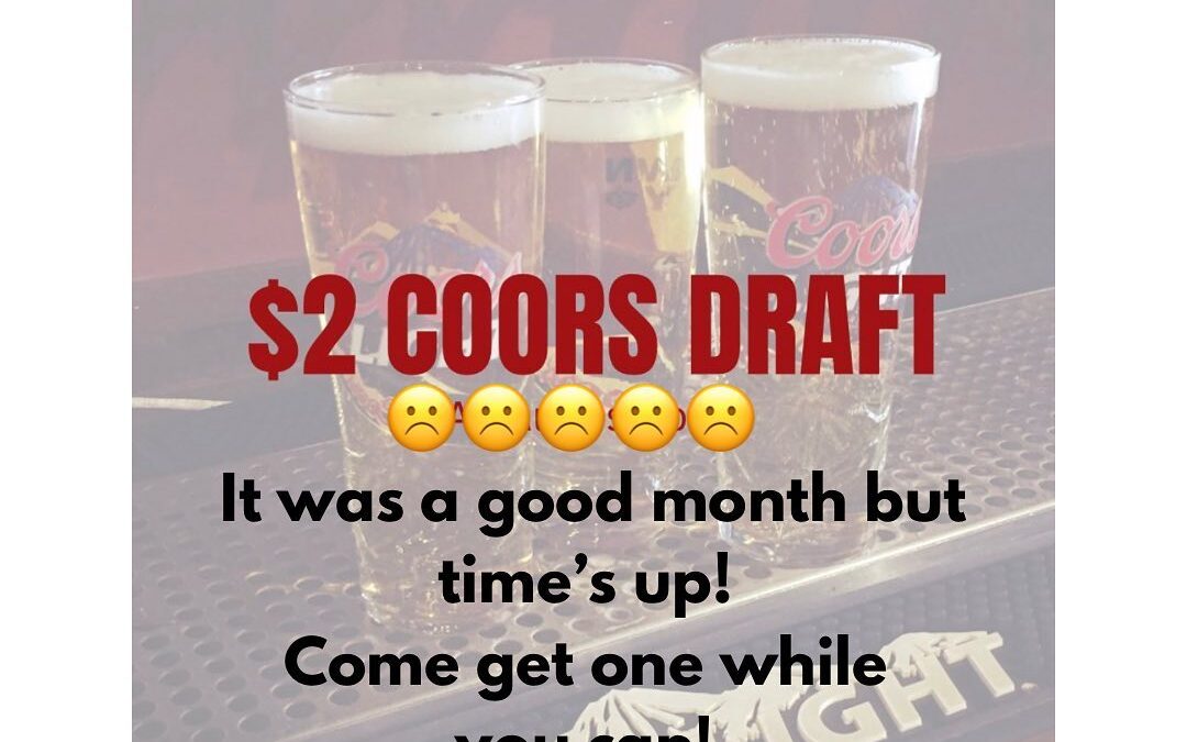 It’s August 31st! Last day for $2 Coors Light Draft – back to $3 tomorrow! ☹️ #waltham #moodyst #shoppers #laborday